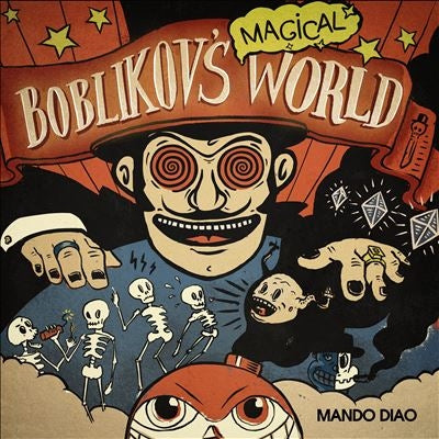 Mando Diao - Boblikovs Magical World - Import CD