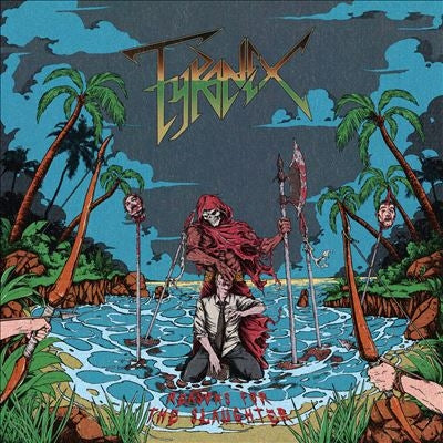 Tyranex - Reasons for the Slaughter - Import Vinyl LP Record Limited Edition