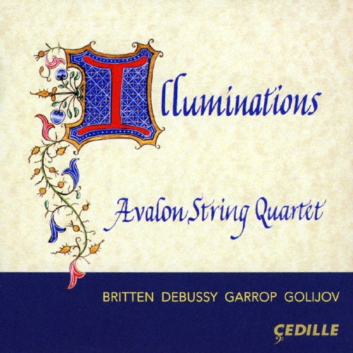 Avalon String Quartet - Illuminations - Britten, Debussy, Garrop, Golijov - Import CD