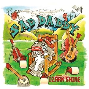 Sad Daddy - Ozark Shine - Import Vinyl LP Recurd Limited Edition