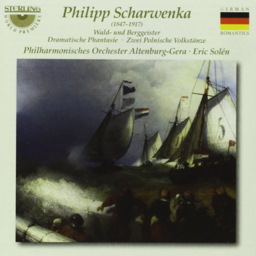 Philipp Scharwenka - L.P.Scharwenka: Wald- und Berggeister Op.37, Dramatische Phantasie Op.108, Zwei Polnische Volkstanze Op.20 / Eric Solen, Altenburg-Gera PO - Import CD