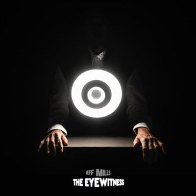 Jeff Mills - The Eyewitness - Import Vinyl 2 LP Record
