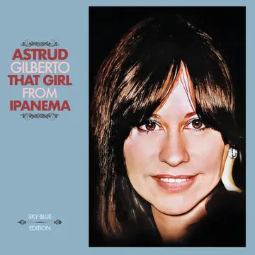 Astrud Gilberto - That Girl From Ipanema - Import Sky Blue Vinyl LP Record Limited Edition