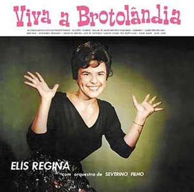 Elis Regina - Viva A Brotolandia - Import Vinyl LP Record Limited Edition