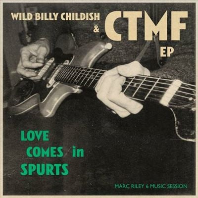 Wild Billy Childish & CTMF - Love Comes In Spurts EP - Import Vinyl 7-inch single Recurd