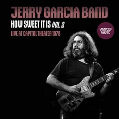 Jerry Garcia Band - How Sweet It Is Vol. 2 (Live At Capitol Theatre 1978, FM Broadcast) - Import Vinyl LP Record Limited Edition