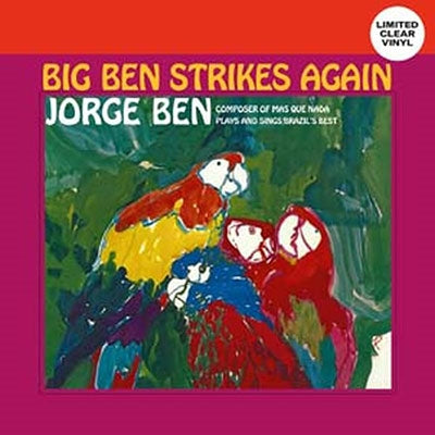 Jorge Ben - Big Ben Strikes Again - Import Clear Vinyl LP Record Limited Edition
