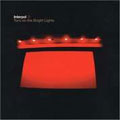 Interpol - Turn On The Bright Lights * - Import CD