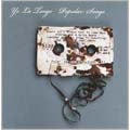 Yo La Tengo - Popular Songs - Import CD