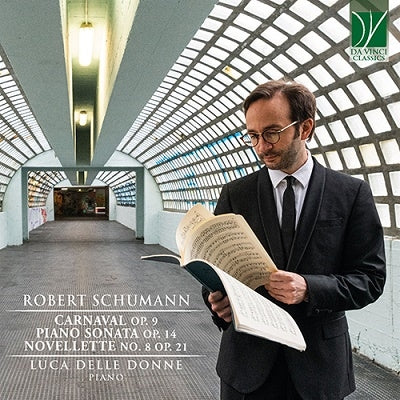 Schumann / Delle Donne, Luca - Schumann: Carnaval Op 9 / Piano Sonata Op 14 - Import CD