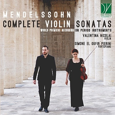 Mendelssohn / Nicolai, Valentina / El Oufir Pierini - Mendelssohn: Complete Violin Sonatas - Import CD