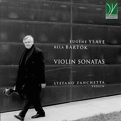 Stefano Zanchetta - Ysaye (1858-1931) Sonata, 1, 3, For Solo Violin: Zanchetta +Bartok: Sonata For Solo Violin - Import CD