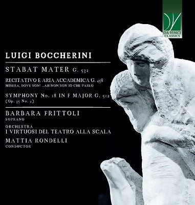 Mattia Rondelli, Milano Scala Orchestra, Barbara Frittoli - Boccherini (1743-1805) Stabat Mater, Symphony No.18, Etc : Rondelli / I Virtuosi Del Teatro Alla Scala, Frittori - Import CD