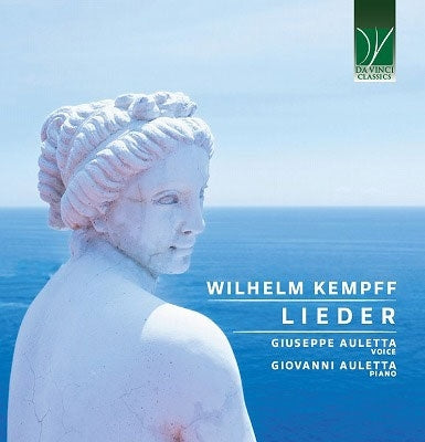 Giuseppe Auletta(Vo)Giovanni Auletta(P); Kempff, Wilhelm (1895-1991) - Kempff, Wilhelm (1895-1991) Lieder: Giuseppe Auletta(Vo)Giovanni Auletta(P) - Import CD