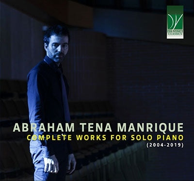 Abraham Tena Manrique - Abraham Tena Manrique: Complete Works For Piano Solo (2004-2019) - Import 3 CD