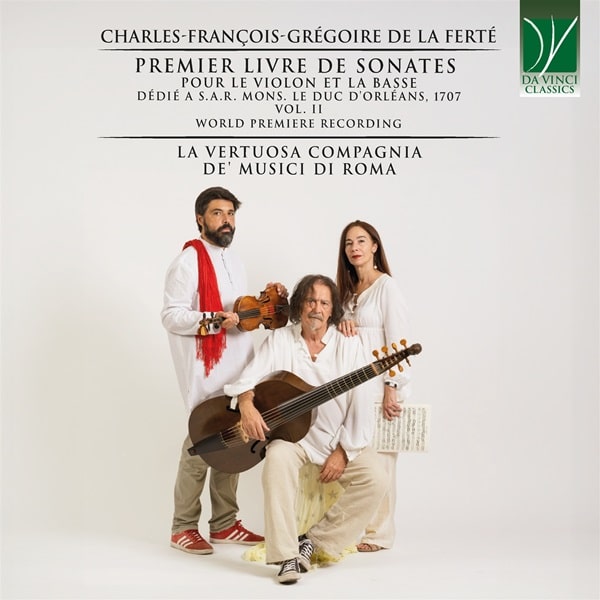 La Vertuosa Compagna De Musici Di Roma - Gregoire De La Ferte:Premiere Livre De Sonates Vol.2 - Import CD