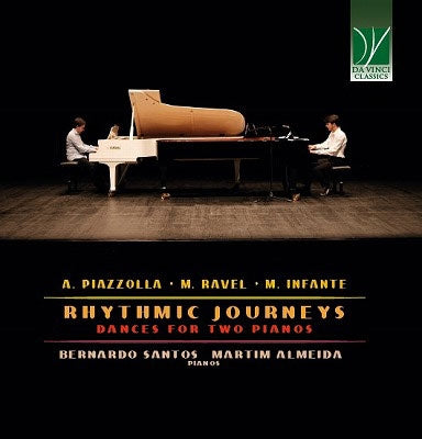 Santos, Bernardo / Almeida, Martim - Rhythmic Journeys: Dances For Two Pianos - Piazzolla / Ravel / Infante - Import CD