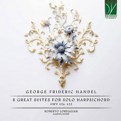 Roberto Loreggian - Handel:8 Great Suites For Solo Harpsichord - Import2 CD