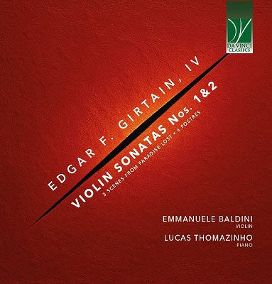 Emmanuele Baldini(Vn)Lucas Thomazinho(P) - Girtain IV, Edgar F. (1988-): Violin Sonatas Nos.1, 2, etc - Import CD