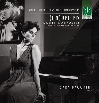 Sara Bacchini - (UN)VEILED: Women Composers Through the 19th and 20th Centuries - Import CD