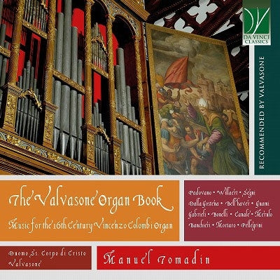 Manuel Tomadin - The Valvasone Organ Book: Music For The 16Th Century Vincenzo Colombi Organ - Import CD