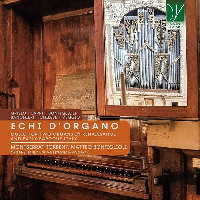 Montserrat Torrent、Matteo Bonfiglioli - Echi d'Organo -Music for Two Organs in Renaissance : Torrent, Bonfiglioli - Import CD
