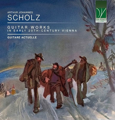 Guitare Actuelle - Scholz, Arthur Johannes : Guitar Works in Early 20th-Century Vienna Guitare Actuelle - Import CD