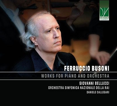 Busoni / Bellucci, Giovanni / Orchestra Sinfonica - Ferruccio Busoni: Works For Piano And Orchestra - Import CD