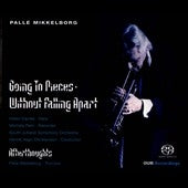 Henrik Vagn Christensen - Palle Mikkelborg: Going to Pieces Without Falling Apart, Afterthoughts - Import SACD Hybrid