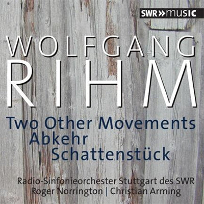 RIHM,WOLFGANG - Woflgang Rihm: Two Other Movements, Abkehr, Schattenstuck - Import CD