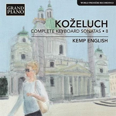 Kemp English - Leopold Kozeluch: Complete Keyboard Sonatas - Import CD