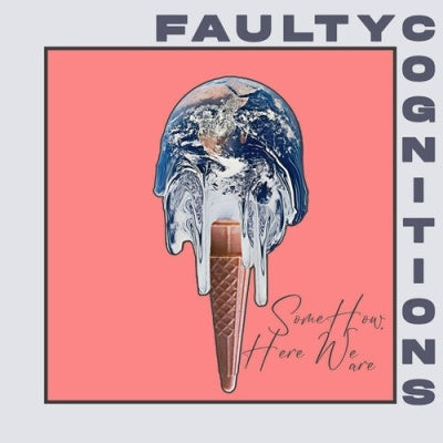 Faulty Cognitions - Somehow, Here We Are - Import Vinyl LP Record