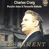 Charles Craig - Craig Sings Puccini Arias & Favourite Ballads : La Boheme, Tosca, Manon Lescaut - Import CD