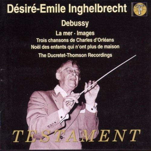 Desire-Emile Inghelbrecht - La Mer Testament Klassisk - Import CD