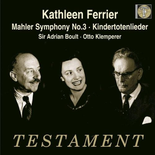 Ferrier, Kathleen / Boult / Klemperer - Sym. 3 / Kindertotenl Testament Klassisk - Import 2 CD