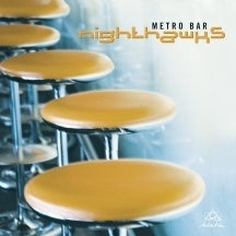 Nighthawks - Metro Bar - Import Vinyl LP Recurd