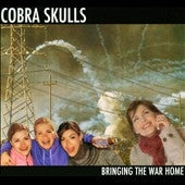 Cobra Skulls - Bringing The War Home - Import CD