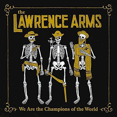 The Lawrence Arms - We Are The Champions Of The World: The Best Of - Import CD