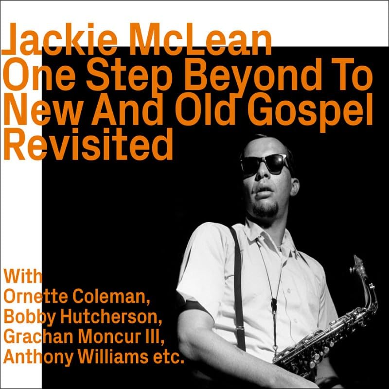 Jackie McLean - One Step Beyond To New And Old Gospel Revisited - Import CD