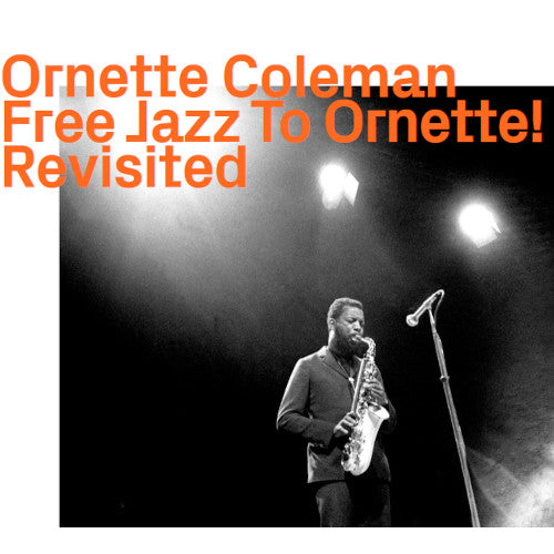 Ornette Coleman - Free Jazz To Ornette!Revisited - Import CD