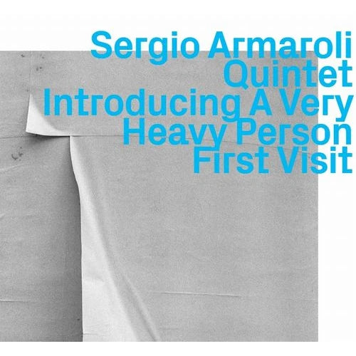 Sergio Armaroli - Introducing A Very Heavy Person First Visit - Import CD