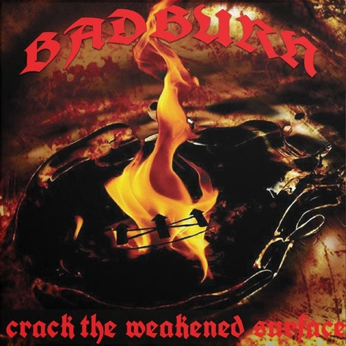 Badburn - Crack the Weakened Surface - Import Vinyl LP Record