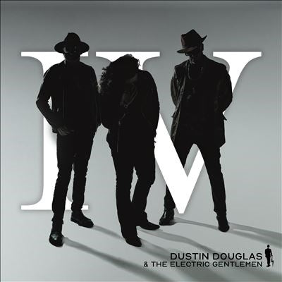 Dustin Douglas & The Electric Gentlemen - IV - Import CD