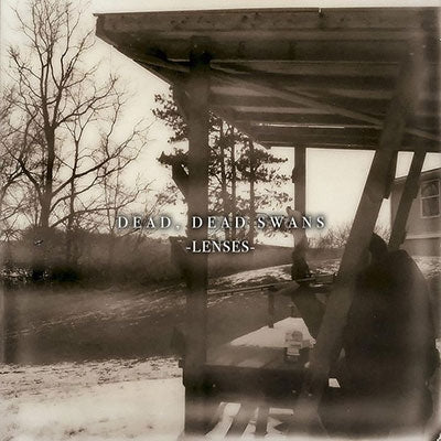 Dead, Dead Swans - Lenses - Import CD