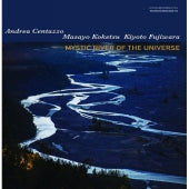 Masayo Koketsu 、 Andrea Centazzo 、 Kiyoto Fujiwara - Mystic River of the Universe - Import CD
