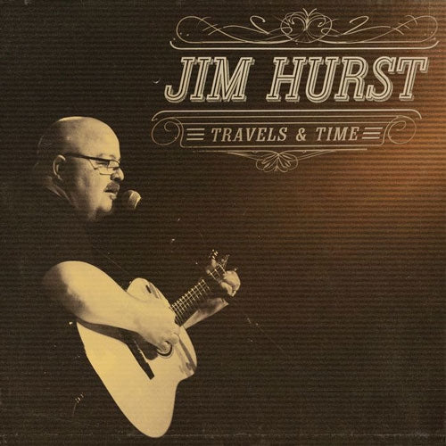 Jim Hurst - Travels & Time - Import CD