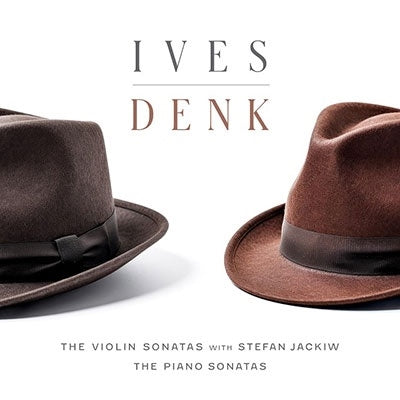 Jeremy Denk - Ives:Violin Sonatas/Piano Sonatas - Ives Denk - Import 2 CD