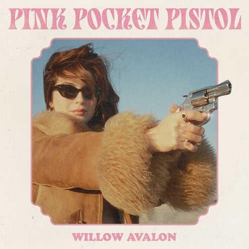Willow Avalon - Pink Pocket Pistol - Import LP Recurd