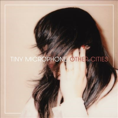 Tiny Microphone - Other Cities - Import LP Record