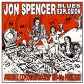 Jon Spencer Blues Explosion - Jukebox Explosion - Import CD